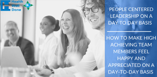 People Centered Leadership on a Day to Day Basis